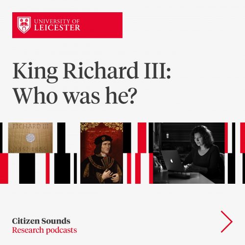 King Richard III Who was he?